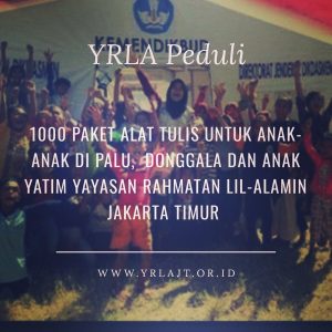 Read more about the article Peduli 1000 Paket Alat Tulis Sekolah Untuk Palu,  Donggala dan Anak Yatim YRLA