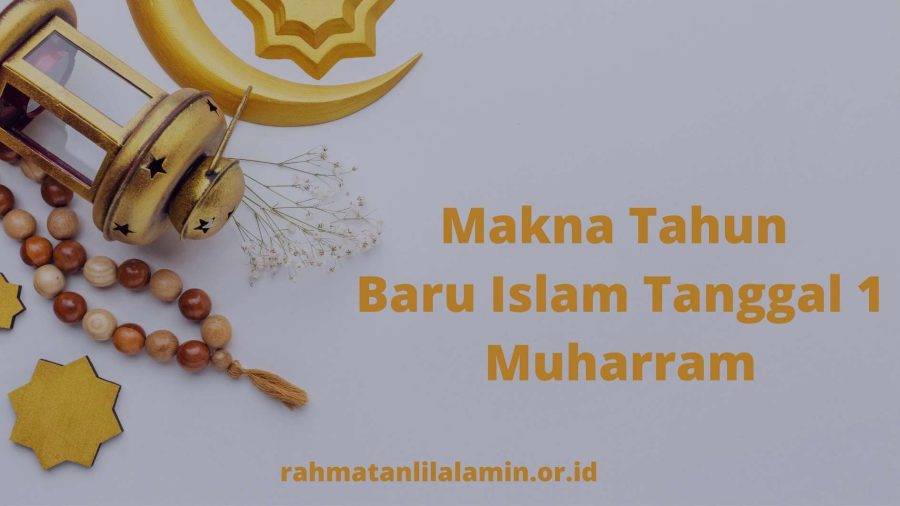 Read more about the article 8 Makna Tahun Baru Islam Tanggal 1 Muharram