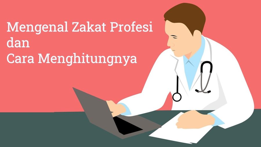 Read more about the article Mengenal Zakat Profesi dan Cara Menghitungnya